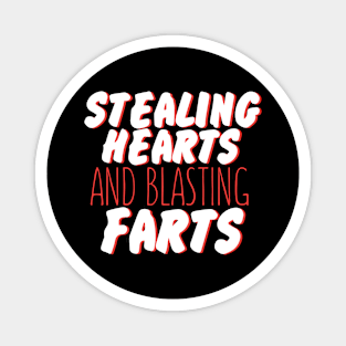 Stealing Hearts & Blasting Farts Magnet